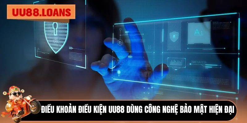 Điều khoản điều kiện UU88 dùng công nghệ bảo mật hiện đại 